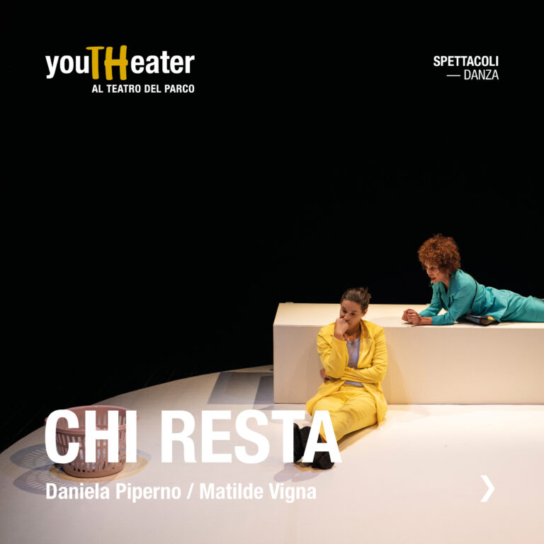 CHI RESTA – Daniela Piperno / Matilde Vigna